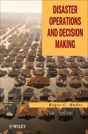 Disaster Operations and Decision Making