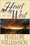 Heart of the West: A Novel