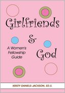 Girlfriends & God