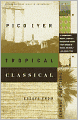 Tropical Classical: Essays from Several Directions