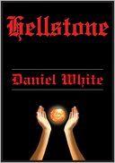 Hellstone by Daniel White: NOOK Book Cover