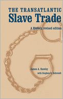 The Transatlantic Slave Trade: A History
