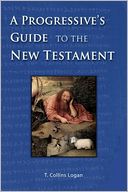 A Progressive's Guide to the New Testament