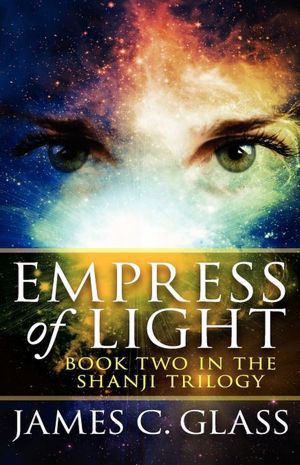 Empress Of Light (Book Two In The Shanji Trilogy)