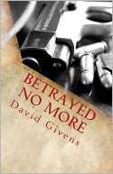 Betrayed No More
