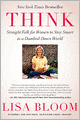 Think: Straight Talk for Women to Stay Smart in a Dumbed-Down World