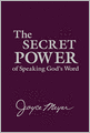 The Secret Power of Speaking God's Word