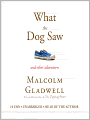 What the Dog Saw: And Other Adventures