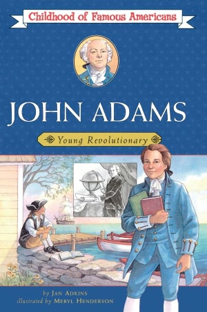 John Adams (Childhood of Famous Americans Series)
