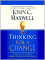 Thinking for a Change: 11 Ways Highly Successful People Approach Life and Work