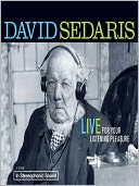 David Sedaris: Live for Your Listening Pleasure