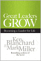 Great Leaders Grow: Becoming a Leader for Life