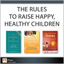 download The Rules to Raise Happy, Healthy Children book