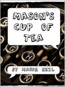 Mason's Cup of Tea