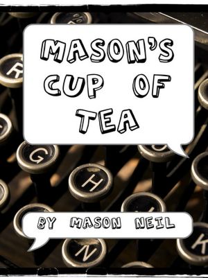 Mason's Cup of Tea