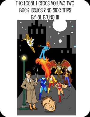 THE LOCAL HEROES: Back Issues And Side Stories