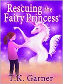 download Rescuing the Fairy Princess book
