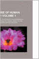 A Treatise of Human Nature (Volume 1); Being an Attempt to Introduce the Experimental Method of Reasoning Into Moral Subjects and Dialogues Concerning Natural Religion