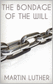 The Bondage of the Will