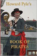 Howard Pyle's Book of Pirates