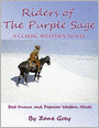 Riders of the Purple Sage: A Classic Western Novel