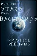When the Stars Walk Backwards