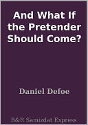 download And What If the Pretender Should Come? book