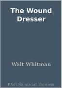 The Wound Dresser