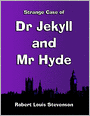 Strange Case of Dr Jekyll and Mr Hyde