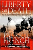 Liberty or Death: India's Journey to Independence and Division
