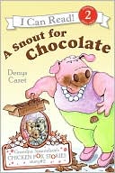 A Snout for Chocolate (Grandpa Spanielson's Chicken Pox Stories #2)