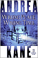 Wrong Place, Wrong Time