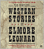 The Complete Western Stories of Elmore Leonard