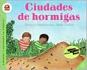 Ciudades de hormigas (Ant Cities) (Let's-Read-and-Find-Out Science Series: Level 2)