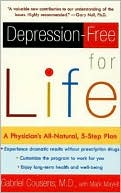 Depression-Free for Life: A Physician's All-Natural, 5-Step Plan