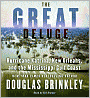 The Great Deluge: Hurricane Katrina, New Orleans, and the Mississippi Gulf Coast