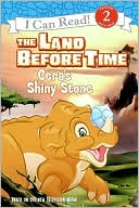 Land Before Time: Cera's Shiny Stone (I Can Read Book Series: Level 2)