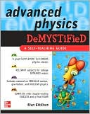 Advanced Physics Demystified
