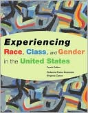 Experiencing Race, Class and Gender in U. S.