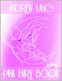 Pink Fairy Book: The Cat's Elopement, How the Dragon Was Tricked, The Goblin and the Grocer, The House in the Wood, Uraschimataro and the Turtle, The Slaying of the Tanuki, The Flying Trunk, The Snow-Man, The Shirt-Collar, The Princess in the Chest...