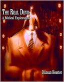 The Real Devil: A Biblical Explanation