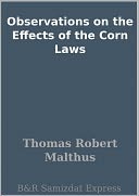 Observations on the Effects of the Corn Laws