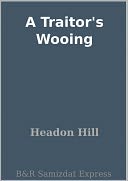 A Traitor's Wooing