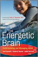 The Energetic Brain: Understanding and Managing ADHD