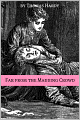 Far from the Madding Crowd (Annotated)