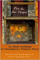Fire on Her Tongue: An eBook Anthology of Contemporary Women's Poetry