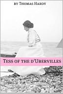 Tess of the D’Urbervilles (Annotated)