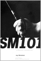 SM 101: A Realistic Introductoin