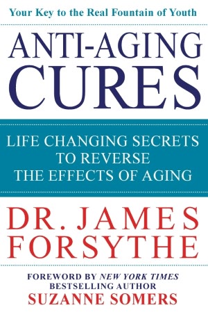 Anti-Aging Cures: Life Changing Secrets to Reverse the Effects of Aging