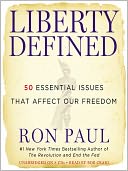 Liberty Defined: 50 Essential Issues that Affect Our Freedom